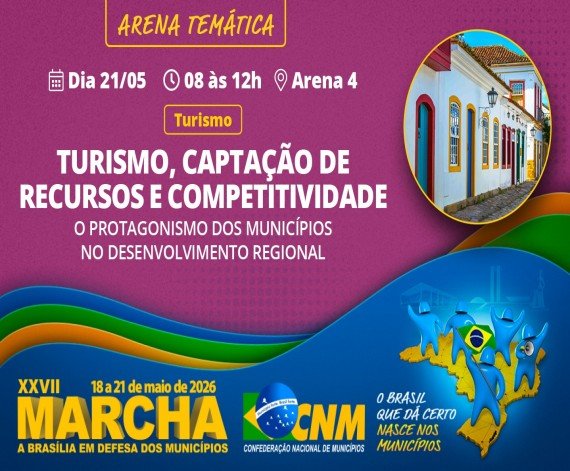 Captação de recursos e orientações para o desenvolvimento do Turismo nos Municípios serão debatidas na Marcha