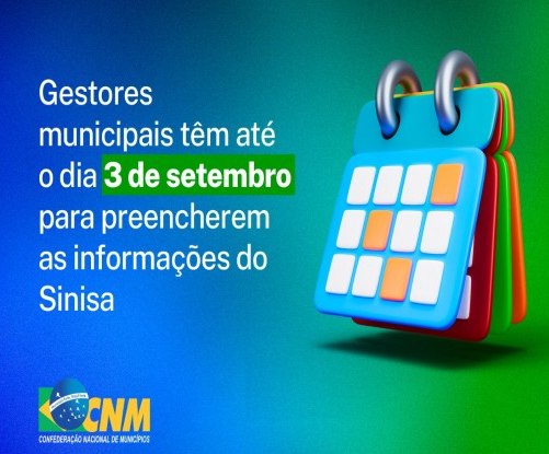 Apenas 44% dos Municípios preencheram dados do Sinisa; prazo vai até 3 de setembro